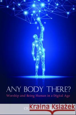 Any Body There? Craig Mueller 9781532619168 Wipf & Stock Publishers - książka