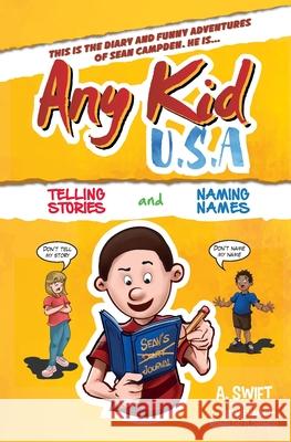 Any Kid USA: Telling Stories and Naming Names James Vann Ronaldo Florendo A. Swift 9781733569804 Any Kid USA - książka