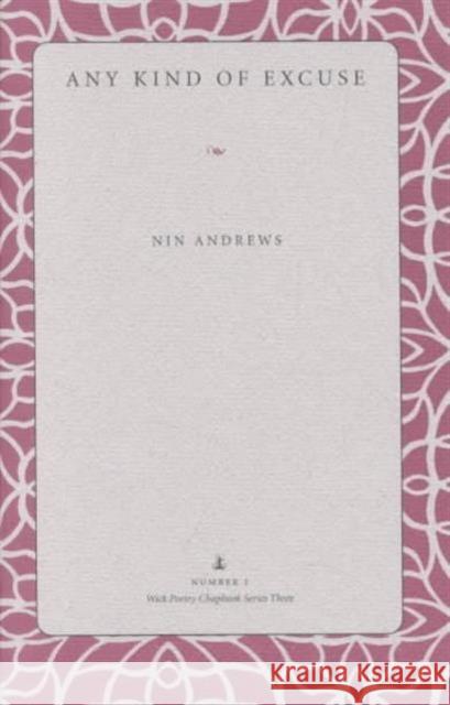 Any Kind of Excuse Nin Andrews Maggie Anderson 9780873387576 Kent State University Press - książka