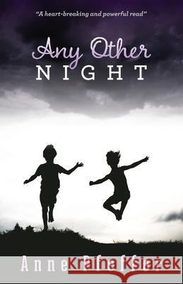 Any Other Night Anne Pfeffer 9781477601969 Createspace - książka