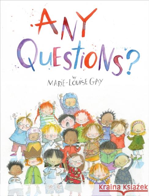 Any Questions? Marie-Louise Gay 9781554983827 Groundwood Books - książka