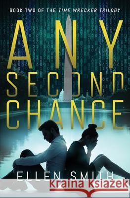 Any Second Chance Ellen Smith 9780996199940 Esw Books - książka