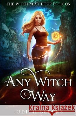 Any Witch Way Martha Carr, Michael Anderle, Judith Berens 9781642025835 Lmbpn Publishing - książka