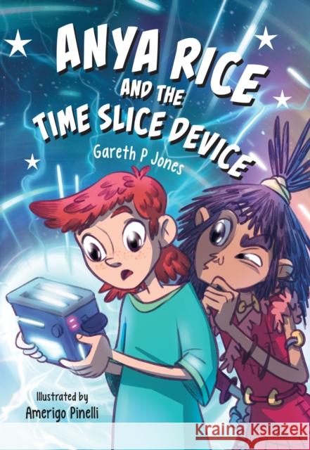 Anya Rice and the Time Slice Device: Fluency 12  9780008767976 HarperCollins Publishers - książka