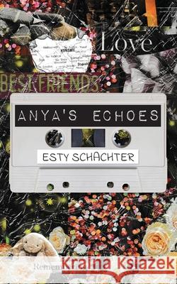 Anya's Echoes Esty Schachter 9798985478525 Lewis Court Press - książka