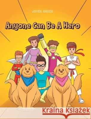 Anyone Can Be a Hero Joyce Greco 9781098096243 Christian Faith - książka