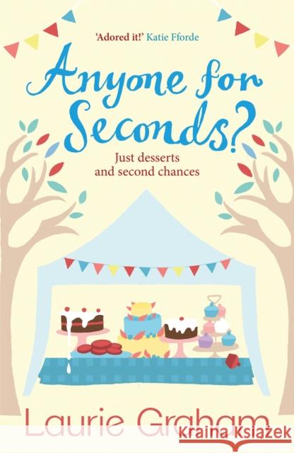 Anyone for Seconds? Laurie Graham 9781784297985 Quercus Publishing - książka