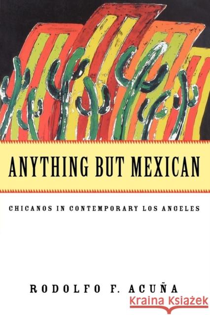 Anything But Mexican Acuna, Rodolfo F. 9781859840313 Verso - książka