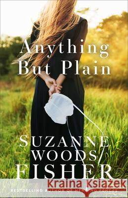 Anything but Plain Fisher, Suzanne Woods 9780800742232 Fleming H. Revell Company - książka