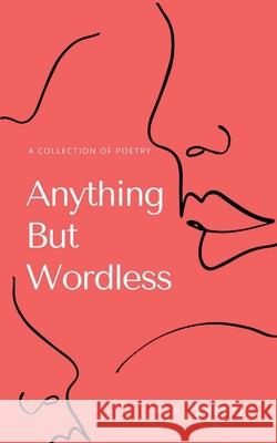 Anything But Wordless K. Elizabeth 9789357443548 Bookleaf Publishing - książka