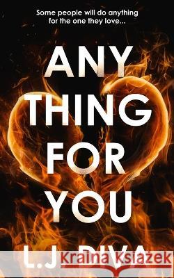 Anything For You L J Diva 9781922307606 Royal Star Publishing - książka