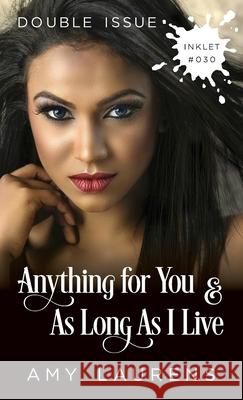 Anything For You and As Long As I Live (Double Issue) Amy Laurens 9781925825299 Inkprint Press - książka