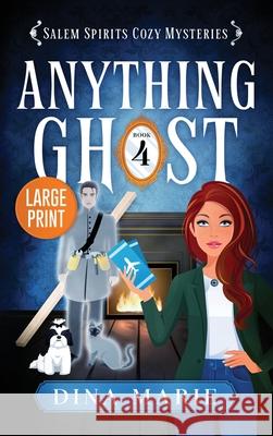Anything Ghost: Large Print Dina Marie 9781964858197 Eluna Media LLC - książka