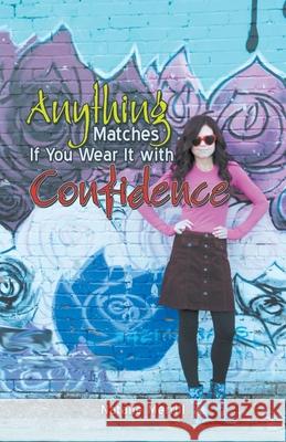 Anything Matches If You Wear It with Confidence Natalie Merrill 9781973686026 WestBow Press - książka