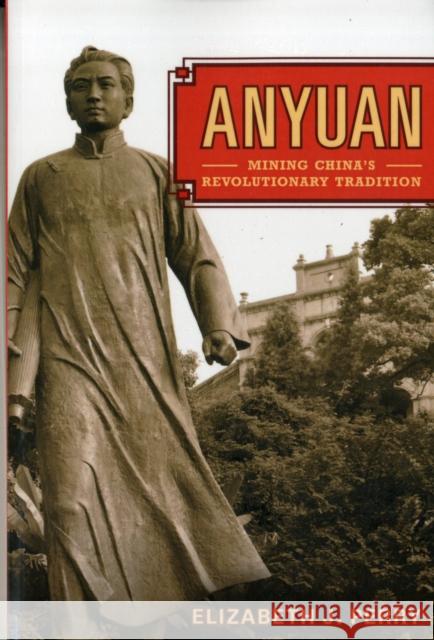 Anyuan: Mining China's Revolutionary Traditionvolume 24 Perry, Elizabeth 9780520271906  - książka