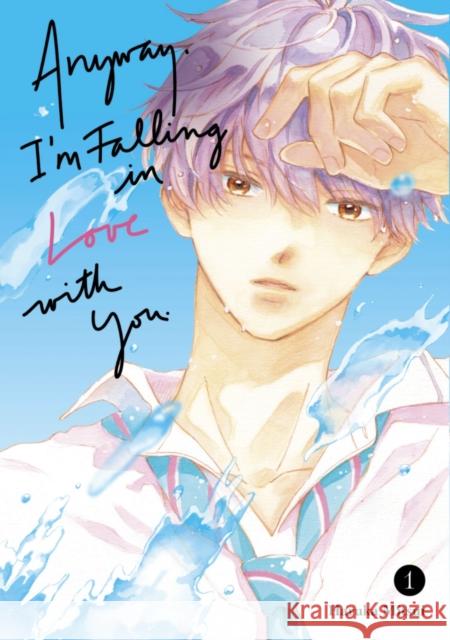 Anyway, I'm Falling In Love With You. 1 Mitsui, Haruka 9798888771150 Kodansha America, Inc - książka