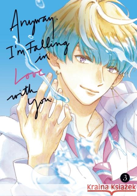 Anyway, I'm Falling In Love With You. 3 Mitsui, Haruka 9798888771174 Kodansha America, Inc - książka
