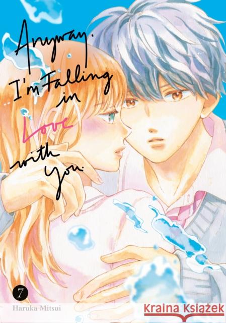 Anyway, I'm Falling in Love With You. 7 Mitsui, Haruka 9798888773215 Diamond Comic Distributors, Inc. - książka