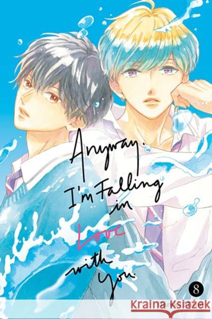 Anyway, I'm Falling In Love With You. 8 Mitsui, Haruka 9798888774427 Kodansha America, Inc - książka