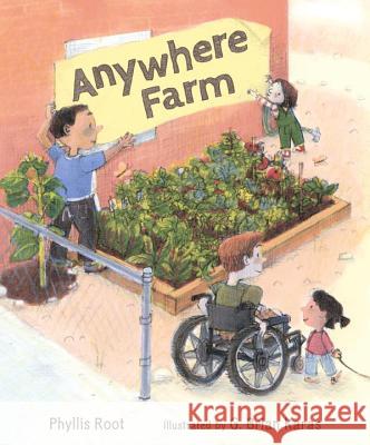 Anywhere Farm Phyllis Root G. Brian Karas 9780763674991 Candlewick Press (MA) - książka