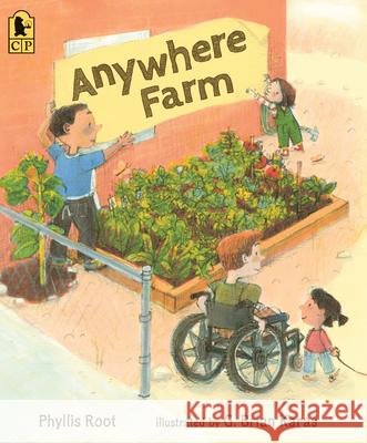 Anywhere Farm Phyllis Root G. Brian Karas 9781536210552 Candlewick Press (MA) - książka