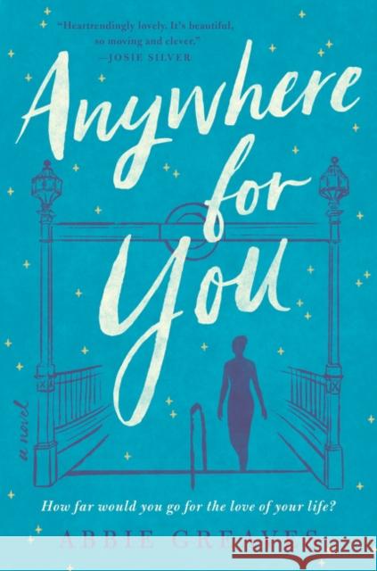 Anywhere for You: A Novel Abbie Greaves 9780062933874 HarperCollins - książka