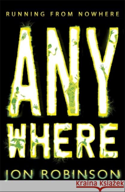 Anywhere (Nowhere Book 2) Jon Robinson 9780141346571 Penguin Random House Children's UK - książka