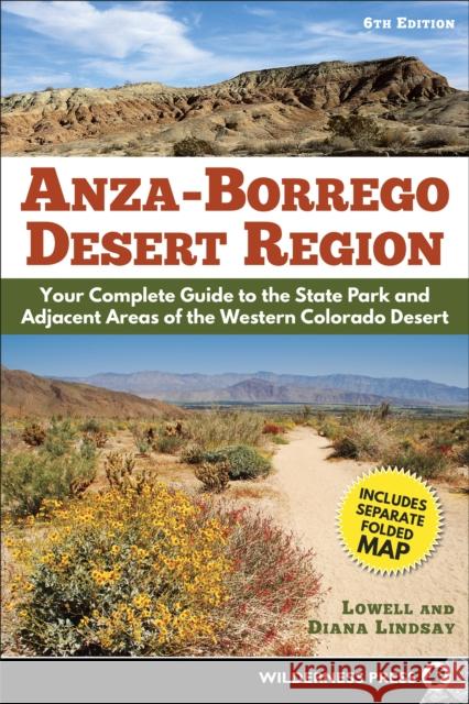 Anza-Borrego Desert Region: Your Complete Guide to the State Park and Adjacent Areas of the Western Colorado Desert Diana Lindsay 9780899977799 Wilderness Press - książka
