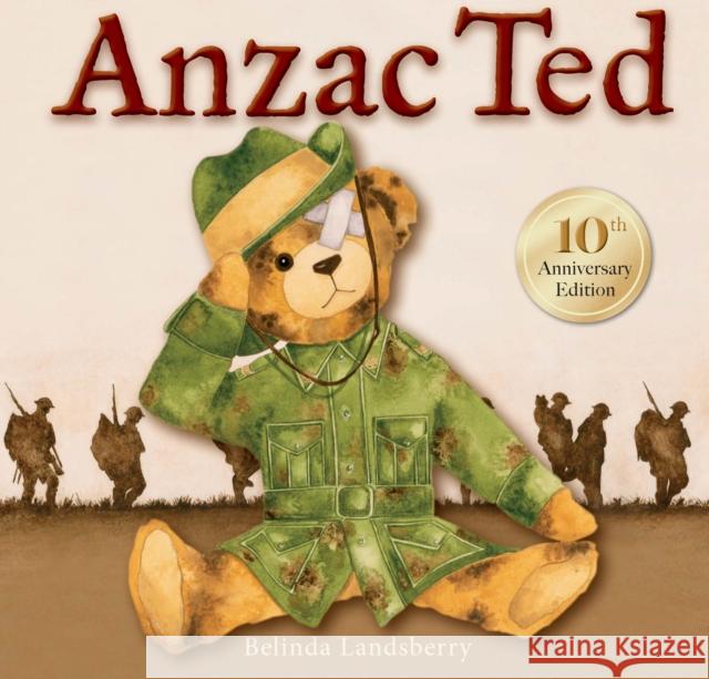 Anzac Ted: 10th anniversary edition Belinda Landsberry 9781922539755 Exisle Publishing - książka