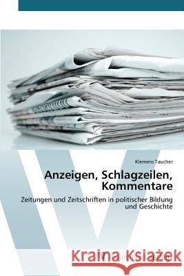 Anzeigen, Schlagzeilen, Kommentare Taucher Klemens 9783639807257 AV Akademikerverlag - książka