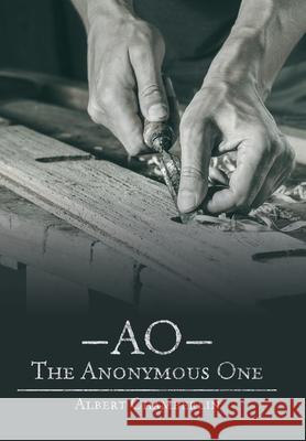 Ao - the Anonymous One Albert Chamberlin 9781665717847 Archway Publishing - książka