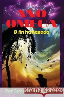 Año Omega Marquez Sanchez, Jose Benhur 9781545475942 Createspace Independent Publishing Platform - książka