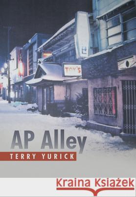 AP Alley Terry Yurick 9781483407128 Lulu Publishing Services - książka