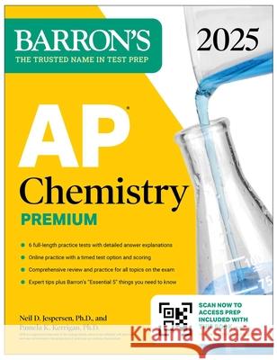 AP Chemistry Premium 2025: 6 Practice Tests + Comprehensive Review + Online Practice Pamela, Ph.D. Kerrigan 9781506291796 Barrons Educational Services - książka