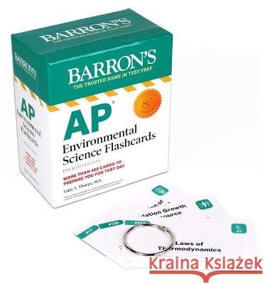 AP Environmental Science Flashcards, Fourth Edition: Up-To-Date Review + Sorting Ring for Custom Study Gary S. Thorpe 9781506267050 Barrons Educational Services - książka