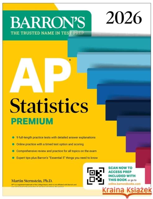 AP Statistics Premium, 2026: Prep Book with 9 Practice Tests + Comprehensive Review + Online Practice Martin Sternstein 9781506296579 Barrons Educational Services - książka