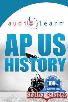 AP US History AudioLearn Audiolearn Ap Content Team 9781519151124 Createspace Independent Publishing Platform - książka