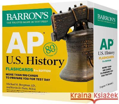 AP U.S. History Flashcards, Fifth Edition: Up-to-Date Review: + Sorting Ring for Custom Study Michael R. Bergman Kevin D. Preis 9781506288161 Barrons Educational Services - książka