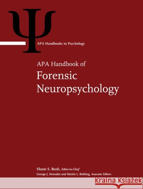 APA Handbook of Forensic Neuropsychology Shane S. Bush George J. Demakis Martin L. Rohling 9781433826948 American Psychological Association (APA) - książka