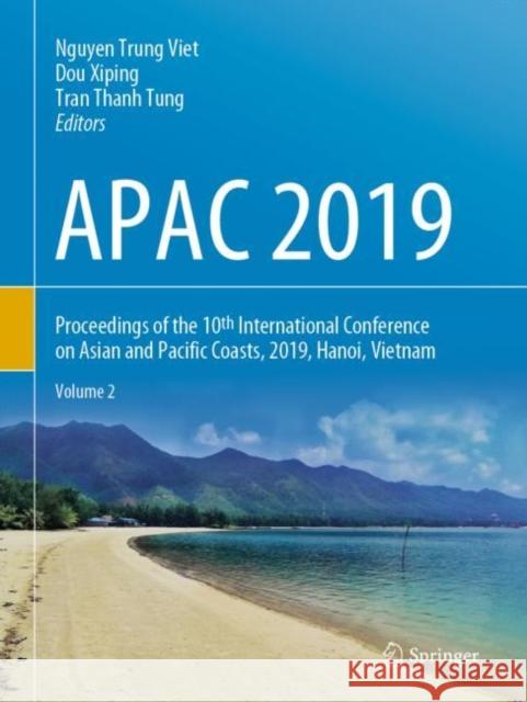 Apac 2019: Proceedings of the 10th International Conference on Asian and Pacific Coasts, 2019, Hanoi, Vietnam Trung Viet, Nguyen 9789811502903 Springer - książka