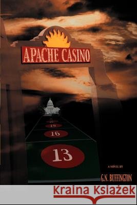 Apache Casino G. N. Buffington 9780595369782 iUniverse - książka