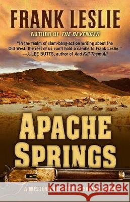 Apache Springs: A Western Duo Frank Leslie 9781432847135 Five Star Publishing - książka