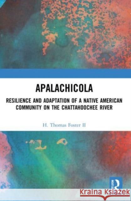 Apalachicola H. Thomas Foster II 9781032201269 Taylor & Francis Ltd - książka