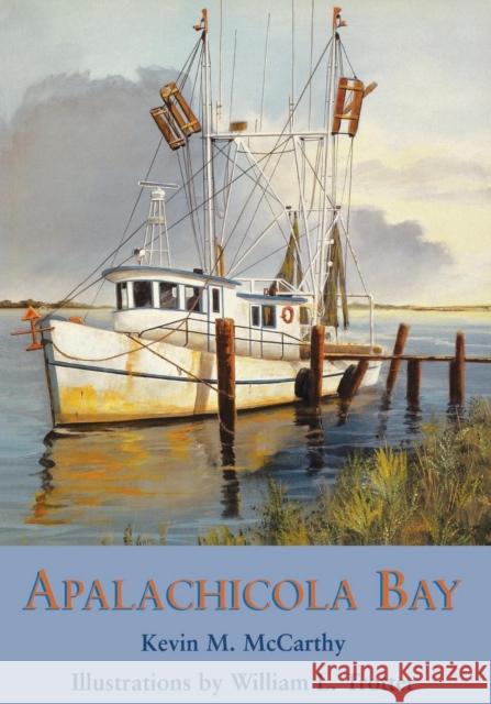 Apalachicola Bay Kevin M. McCarthy William L. Trotter 9781561642991 Pineapple Press (FL) - książka