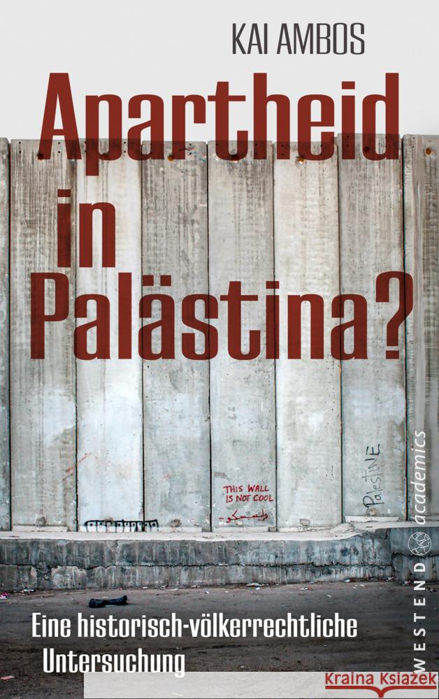 Apartheid in Palästina? Ambos, Kai 9783949925245 Westend academics - książka