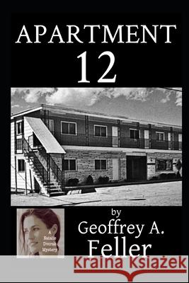 Apartment 12 Geoffrey a Feller 9798431823145 Independently Published - książka