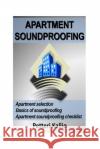 Apartment soundproofing Kallio, Petteri 9781539960522 Createspace Independent Publishing Platform