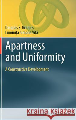 Apartness and Uniformity: A Constructive Development Bridges, Douglas S. 9783642224140 Springer - książka