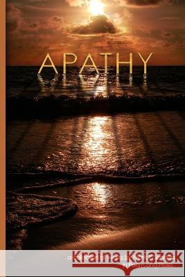 Apathy Mark E. Sanders 9781503160545 Createspace Independent Publishing Platform - książka