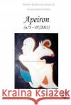 APEIRON - Revista Filosófica dos Alunos da Universidade do Minho: N° 3 - Filosofia Medieval Neiva, Diana C. 9781515274810 Createspace Independent Publishing Platform